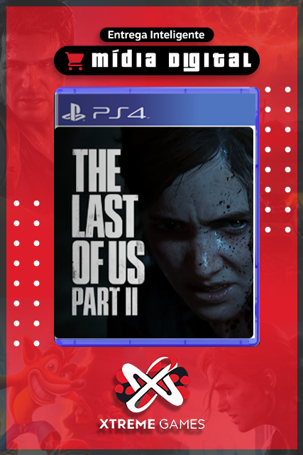 THE LAST OF US PART II PS4 | MÍDIA DIGITAL