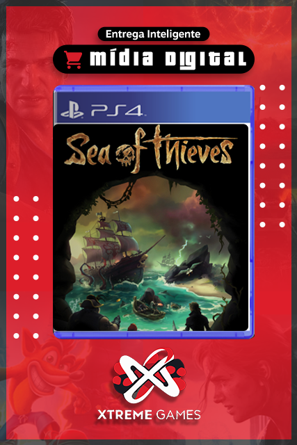 SEA O THIEVES PS4 | MÍDIA DIGITAL