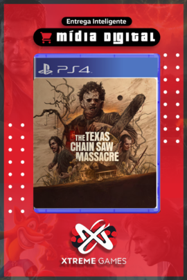 THE TEXAS CHAIN SAW MASSACRE PS4 | MÍDIA DIGITAL